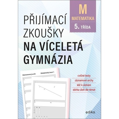 Přijímací zkoušky na víceletá gymnázia: matematika - Stanislav Sedláček