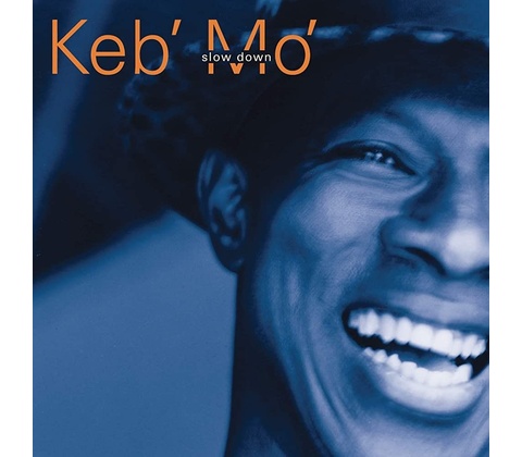 Keb'Mo': Slow Down CD