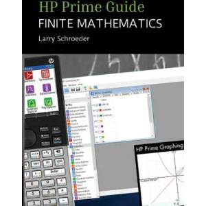 HP Prime Guide FINITE MATHEMATICS (ISBN: 9780915573035)