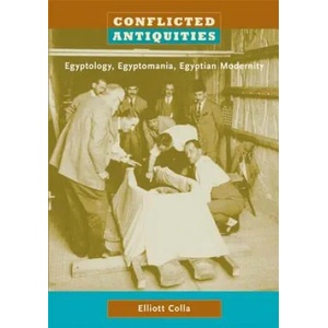 Conflicted Antiquities | Elliott Colla (ISBN: 9780822339922)