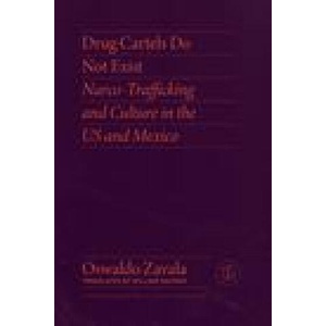 Drug Cartels Do Not Exist (ISBN: 9780826504661)
