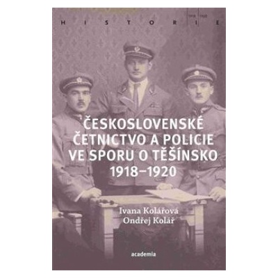 Československé četnictvo ve sporu o Těšínsko 1918-1920