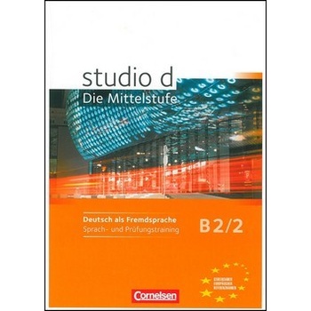 studio d: Die Mittelstufe B2/2 Sprach- und Prüfungstraining