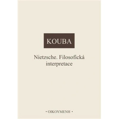 Nietzsche. Filosofická interpretace