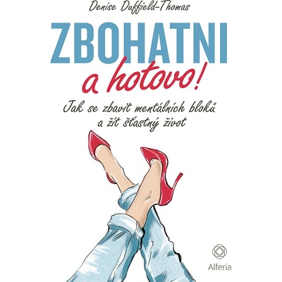 Zbohatni a hotovo! - Duffield-Denise Thomas 2025