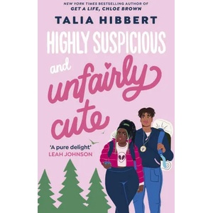 Highly Suspicious and Unfairly Cute | Talia Hibbert (ISBN: 9780349436937)