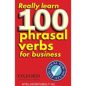 Really Learn 100 Phrasal Verbs for business | Dilys Parkinson (2006)