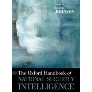 Oxford Handbook of National Security Intelligence | Loch K Johnson (2012)