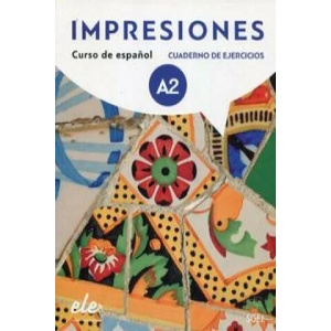 Impresiones: Cuaderno de ejercicios + licencia digital 2 (A2) | Sanchez Olga Balboa, Navarro Montserrat Varela, de Wanner Claudia Teissier (2018)