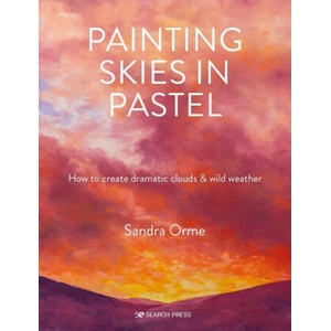 Painting Skies in Pastel: How to Create Dramatic Clouds & Wild Weather (ISBN: 9781782219897)