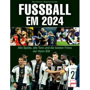 Fußball EM 2024 | Siegmund Dunker (ISBN: 9783613509627)