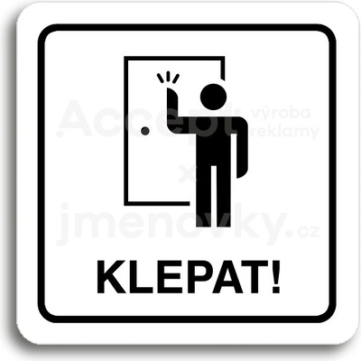 ACCEPT Piktogram klepat! II - bílá tabulka - černý tisk