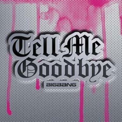 Big Bang - Tell Me Goodbye CD