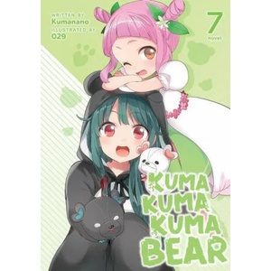 Kuma Kuma Kuma Bear (Light Novel) Vol. 7 | Kumanano (ISBN: 9781648272394)