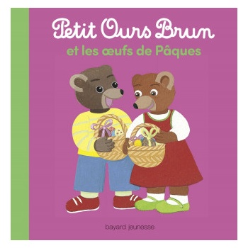 Petit Ours Brun et les oeufs de Pâques | Marie Aubinais