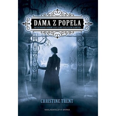 Dáma z popela - Christine Trent