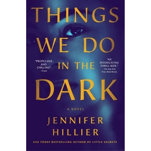 Things We Do in the Dark | HILLIER JENNIFER (ISBN: 9781250889683)