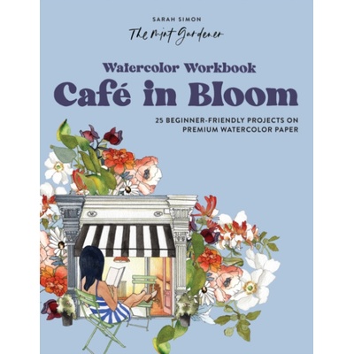 Watercolor Workbook: A Day at the Café: 25 Beginner-Friendly Projects on Premium Watercolor Paper