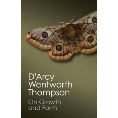 On Growth and Form | D´Arcy Wentworth Thompson ( John Tyler Bonner