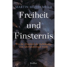 Freiheit und Finsternis