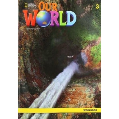 Our World Second Edition 3. Workbook with Online Practice