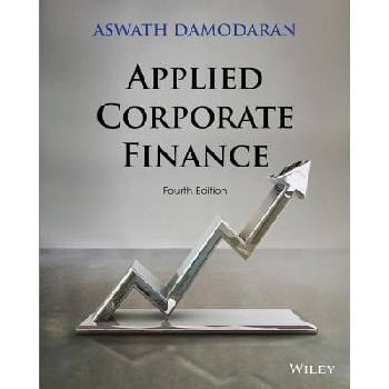 Applied Corporate Finance 4e | Aswath Damodaran