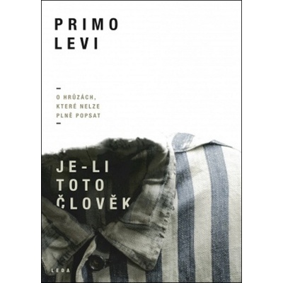 Je-li toto člověk - O hrůzách, které nel
