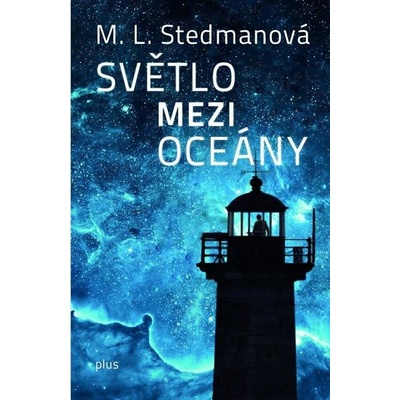 Světlo mezi oceány - M. L. Stedmanová