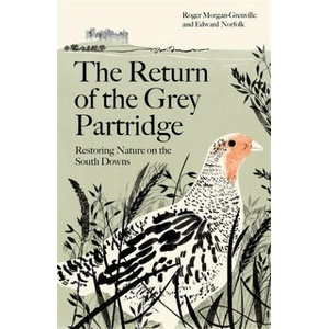 Return of the Grey Partridge | Morgan-Grenville Roger Morgan-Grenville, Norfolk Edward Norfolk (2024)