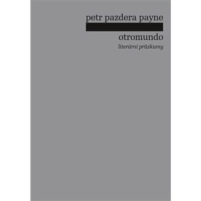 Otromundo - Petr Pazdera Payne