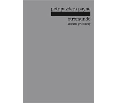 Otromundo - Petr Pazdera Payne