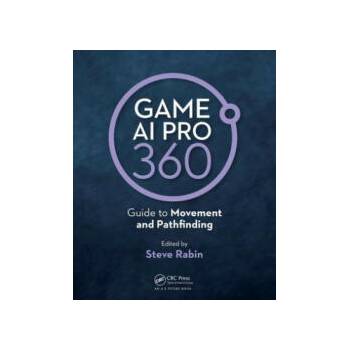 Image 1 of Game AI Pro 360: Guide to Movement and Pathfinding | Rabin, Steve