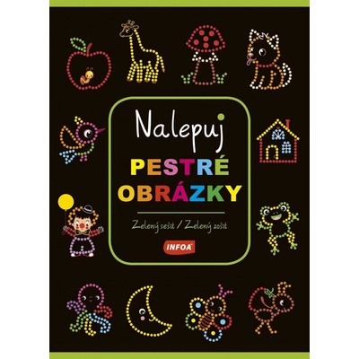 Nalepuj pestré obrázky zelený sešit