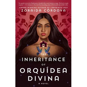 Inheritance of Orquidea Divina | Zoraida Córdova (ISBN: 9781982102555)