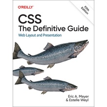 Css: The Definitive Guide: Web Layout and Presentation Meyer Eric