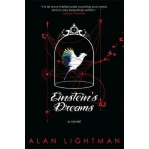 Einstein's Dreams | Alan Lightman (2012)