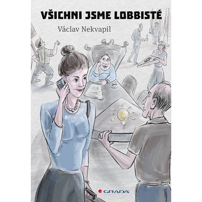 Všichni jsme lobbisté