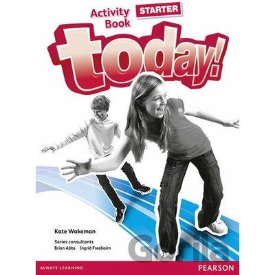 Today! Starter: Activity Book - Kate Wakeman