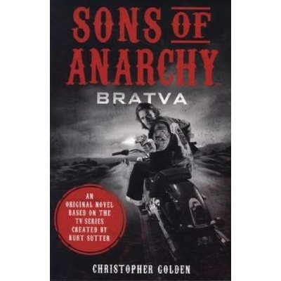 Sons of Anarchy: Bratva - Christopher Golden
