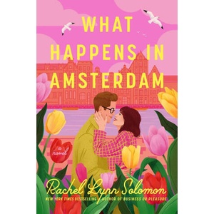 What Happens in Amsterdam | Rachel Lynn Solomon (ISBN: 9781405962667)