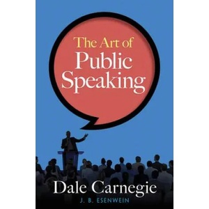 Art of Public Speaking (ISBN: 9780486814155)