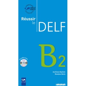 Reussir le Delf B2 - Livre + didierfle. app (2024)