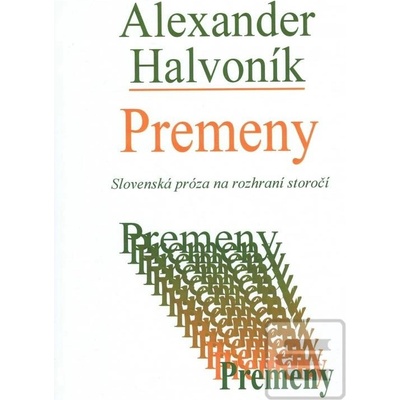 Premeny - Alexander Halvoník, Hana Kohútová