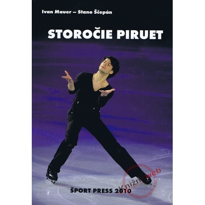 Storočie piruet - Stano Ščepán, Pavel Mauer