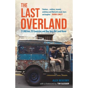 Last Overland | Alex Bescoby (ISBN: 9781789295498)