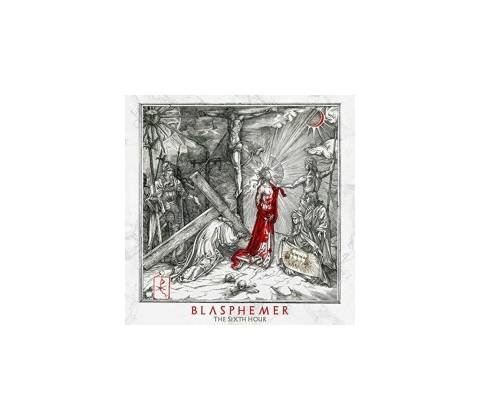 BLASPHEMER - SIXTH HOUR LP
