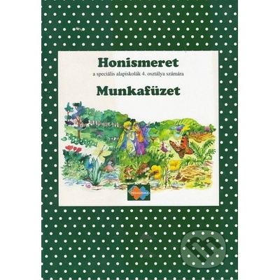 Honismeret e speciális alapiskolák 4. osztálya számára - S. Škutétyová, J. Rohovská