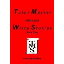 Tutor Master Helps You Write Stories - David Malindine