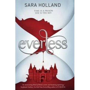 Everless | Sara Holland (ISBN: 9781408349151)
