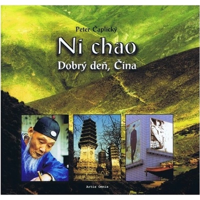 Ni chao Dobrý deň, Čína - Peter Čaplický